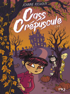 cover image of Cass Crépuscule--Tome 1